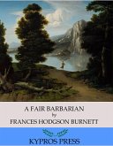 A Fair Barbarian (eBook, ePUB) A Fair Barbarian (eBook, ePUB)