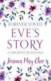 Forever Loved: Eve's Story (eBook, ePUB)