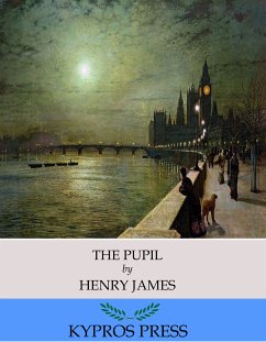 The Pupil (eBook, ePUB) - James, Henry
