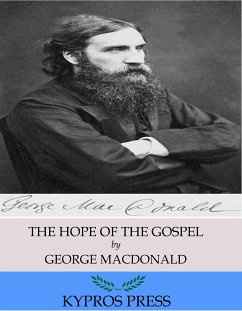 The Hope of the Gospel (eBook, ePUB) - Macdonald, George