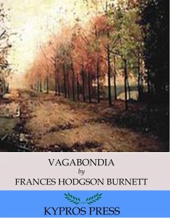 Vagabondia (eBook, ePUB) - Hodgson Burnett, Frances