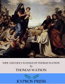 Wise and Holy Sayings of Thomas Watson (eBook, ePUB)