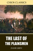 The Last of the Plainsmen (eBook, ePUB)