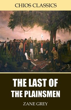 The Last of the Plainsmen (eBook, ePUB) - Grey, Zane