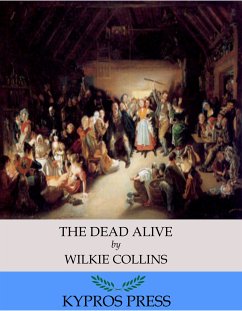 The Dead Alive (eBook, ePUB) - Collins, Wilkie