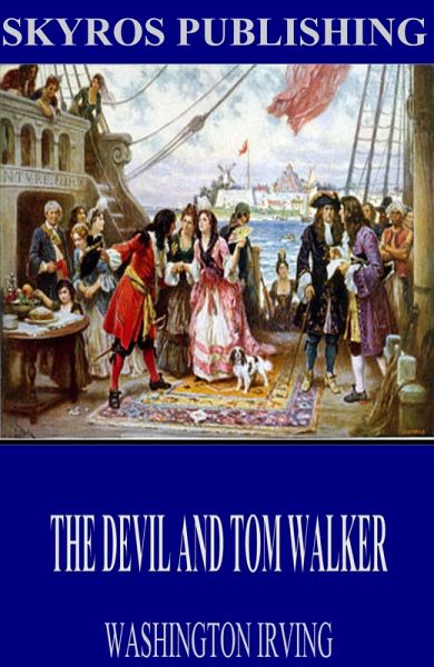 The Devil and Tom Walker (eBook, ePUB) The Devil and Tom Walker (eBook, ePUB)