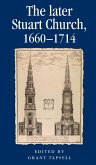 The later Stuart Church, 1660-1714 (eBook, PDF)
