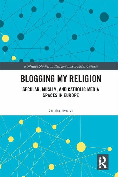Blogging My Religion (eBook, PDF) Blogging My Religion (eBook, PDF)