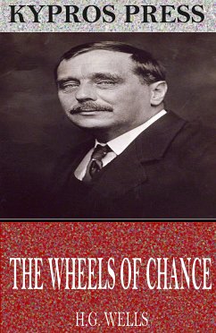 The Wheels of Chance (eBook, ePUB) - Wells, H.G.