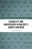 Disability and Knighthood in Malory's Morte Darthur (eBook, PDF)