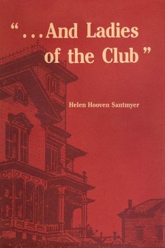 Cover &quote;. . . And Ladies of the Club&quote; (eBook, ePUB)