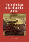 War and politics in the Elizabethan counties (eBook, PDF)