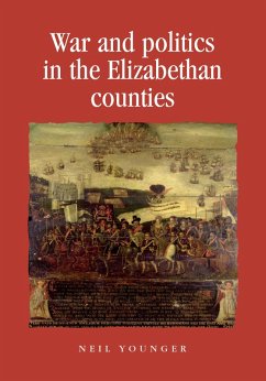 Cover War and politics in the Elizabethan counties (eBook, PDF)