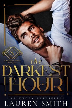 The Darkest Hour: The Surrender Series - Book 4 (eBook, ePUB) - Smith, Lauren