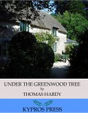 Under the Greenwood Tree (eBook, ePUB)