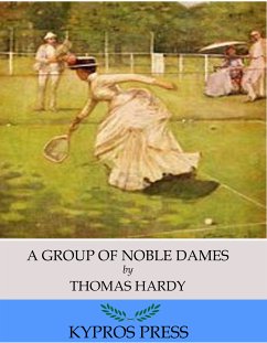 A Group of Noble Dames (eBook, ePUB) - Hardy, Thomas