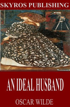 An Ideal Husband (eBook, ePUB) - Wilde, Oscar