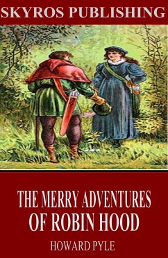 The Merry Adventures of Robin Hood (eBook, ePUB) - Pyle, Howard