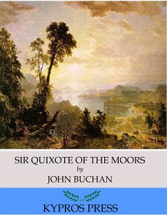 Sir Quixote of the Moors (eBook, ePUB) - Buchan, John
