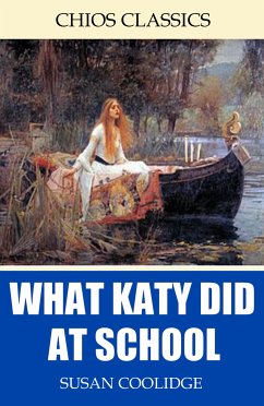 What Katy Did at School (eBook, ePUB) - Coolidge, Susan