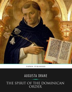 The Spirit of the Dominican Order (eBook, ePUB) - Drane, Augusta