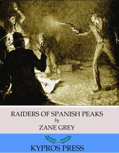 Cover Raiders of Spanish Peaks (eBook, ePUB)
