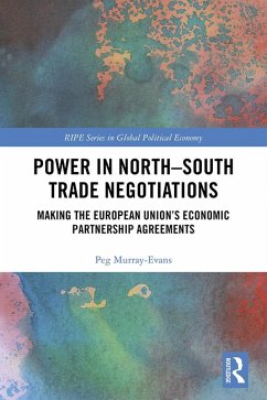 Power in North-South Trade Negotiations (eBook, PDF) - Murray-Evans, Peg Power in North-South Trade Negotiations (eBook, PDF) - Murray-Evans, Peg