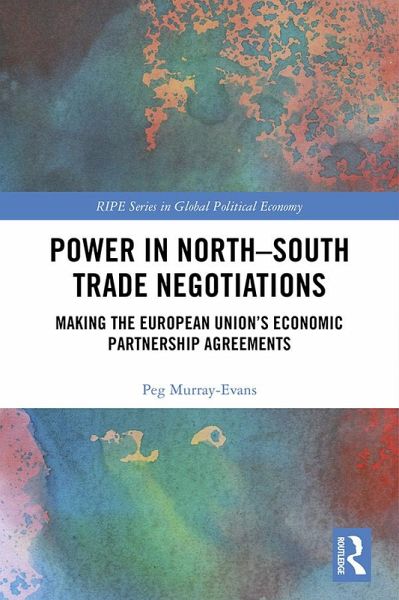 Power in North-South Trade Negotiations (eBook, PDF) Power in North-South Trade Negotiations (eBook, PDF)