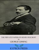 The Private Papers of Henry Ryecroft (eBook, ePUB)