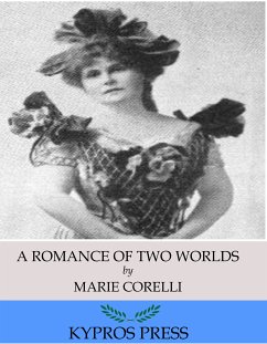 A Romance of Two Worlds (eBook, ePUB) - Corelli, Marie