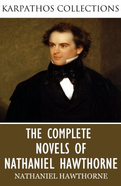 The Complete Novels of Nathaniel Hawthorne (eBook, ePUB) - Hawthorne, Nathaniel