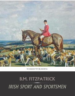 Irish Sport and Sportsmen (eBook, ePUB) - Fitzpatrick, B. M.