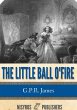 The Little Ball O' Fire or the Life and... - Bild 1