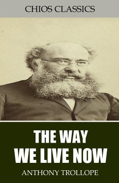 The Way We Live Now (eBook, ePUB) - Trollope, Anthony