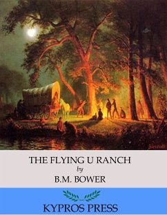 The Flying U Ranch (eBook, ePUB) - Bower, B.M.