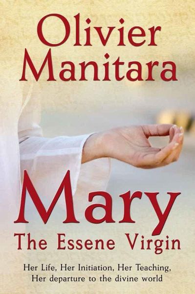 Mary, the Essene Virgin (eBook, ePUB)