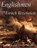 Englishmen in the French Revolution (eBook, ePUB)