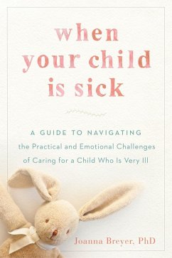 When Your Child Is Sick (eBook, ePUB) - Breyer, Joanna