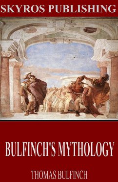 Bulfinch’s Mythology (eBook, ePUB) - Bulfinch, Thomas