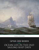 Ocean Life in the Old Sailing-Ship Days (eBook, ePUB)