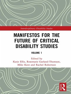 Manifestos for the Future of Critical Disability Studies (eBook, ePUB)