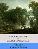 A Double Story (eBook, ePUB)