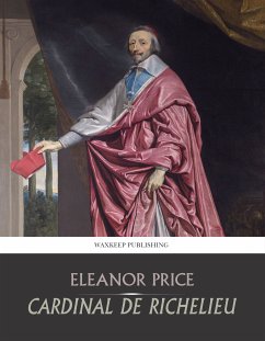 Cardinal De Richelieu (eBook, ePUB) - Price, Eleanor