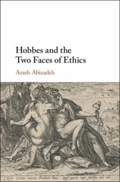 Hobbes and the Two Faces of Ethics (eBook, ePUB) - Abizadeh, Arash