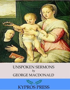 Unspoken Sermons (eBook, ePUB) - Macdonald, George