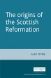 The origins of the Scottish Reformation... - Bild 1