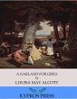 A Garland for Girls (eBook, ePUB) - Bild 1