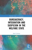 Bureaucracy, Integration and Suspicion in the Welfare State (eBook, ePUB)