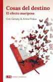 Cosas del destino (II): El efecto mariposa (eBook, ePUB)
