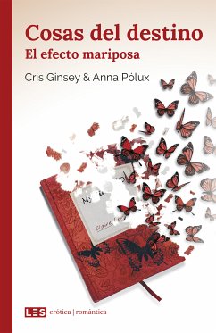 Cosas del destino (II): El efecto mariposa (eBook, ePUB) - Ginsey, Cris; Pólux, Anna